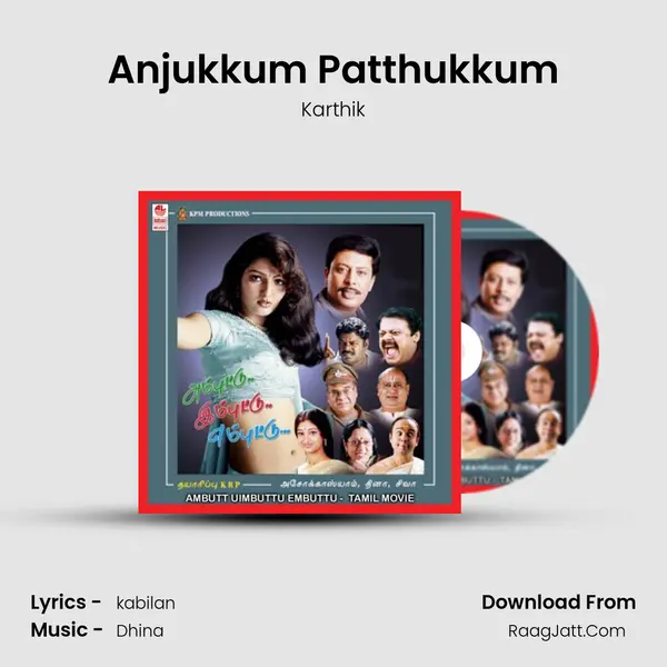 Anjukkum Patthukkum MP3 Song by Karthik Cover