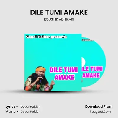 DILE TUMI AMAKE MP3 Song by KOUSHIK ADHIKARI Cover
