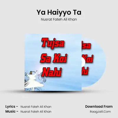 Ya Haiyyo Ta MP3 Song by Nusrat Fateh Ali Khan Cover