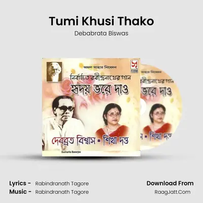 Tumi Khusi Thako MP3 Song by Debabrata Biswas Cover