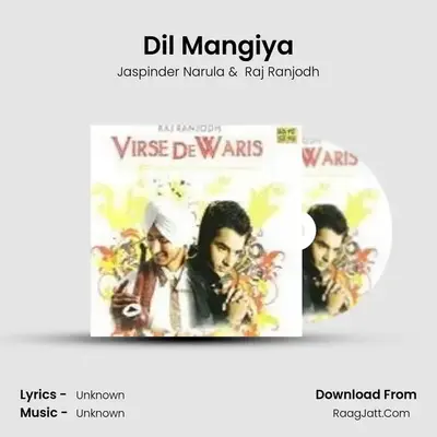 Dil Mangiya MP3 Song by Jaspinder Narula Cover