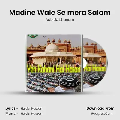 Madine Wale Se mera Salam MP3 Song by Aabida Khanam Cover