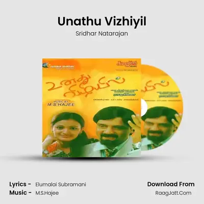 Unathu Vizhiyil MP3 Song by Sridhar Natarajan Cover
