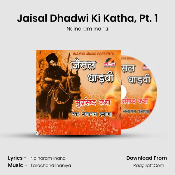 Jaisal Dhadwi Ki Katha, Pt. 1 MP3 Song by Nainaram Inana Cover