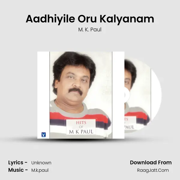 Aadhiyile Oru Kalyanam MP3 Song by M. K. Paul Cover