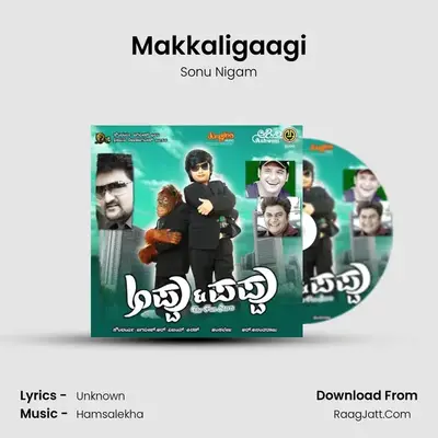 Makkaligaagi MP3 Song by Sonu Nigam Cover