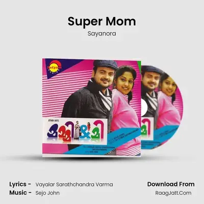 Super Mom MP3 Song by Sayanora Cover