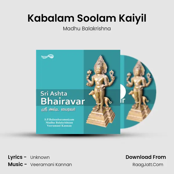 Kabalam Soolam Kaiyil MP3 Song by Madhu Balakrishna Cover