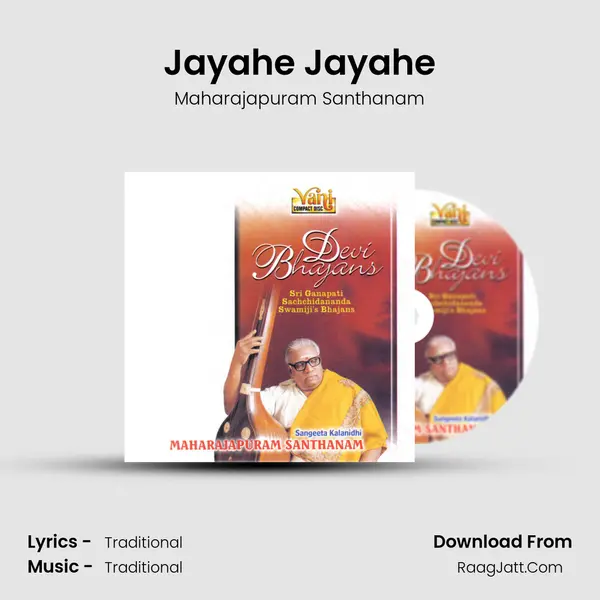 Jayahe Jayahe MP3 Song by Maharajapuram Santhanam Cover