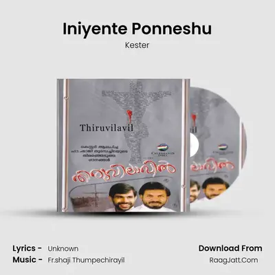 Iniyente Ponneshu MP3 Song by Kester Cover