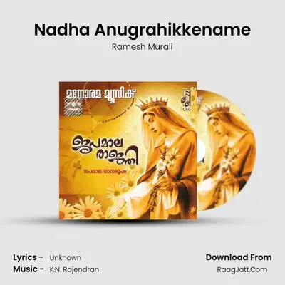 Nadha Anugrahikkename MP3 Song by Ramesh Murali Cover