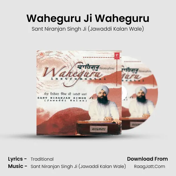 Waheguru Ji Waheguru(Seeking For Blessing) MP3 Song by Sant Niranjan Singh Ji (Jawaddi Kalan Wale) Cover