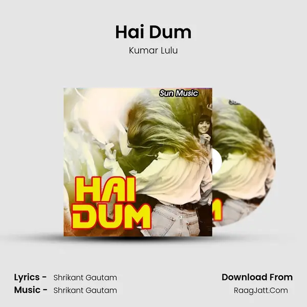 Hai Dum mp3 song