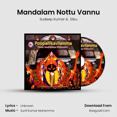 Mandalam Nottu Vannu mp3 song