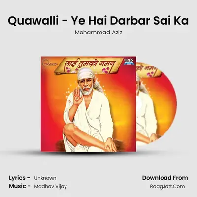 Quawalli - Ye Hai Darbar Sai Ka MP3 Song by Mohammad Aziz Cover