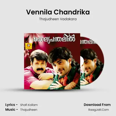 Vennila Chandrika MP3 Song by Thajudheen Vadakara Cover