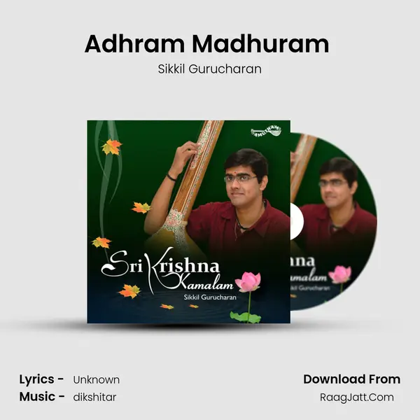 Adhram Madhuram ( Sri Madhurastakam) mp3 song