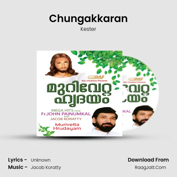 Chungakkaran MP3 Song by Kester Cover