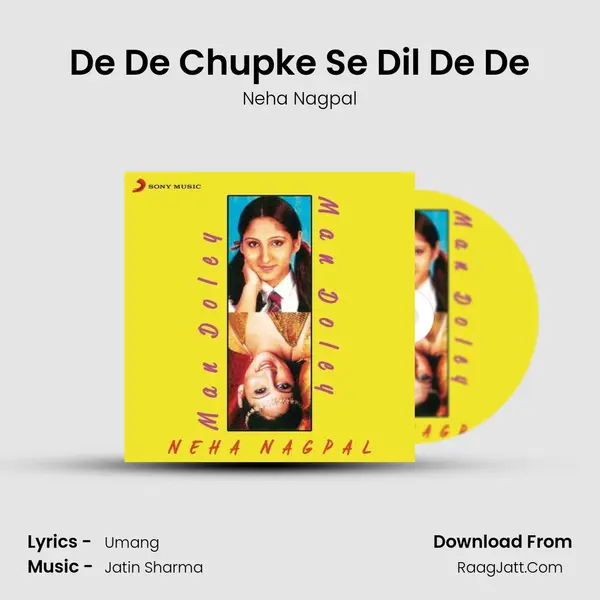 De De Chupke Se Dil De De MP3 Song by Neha Nagpal Cover
