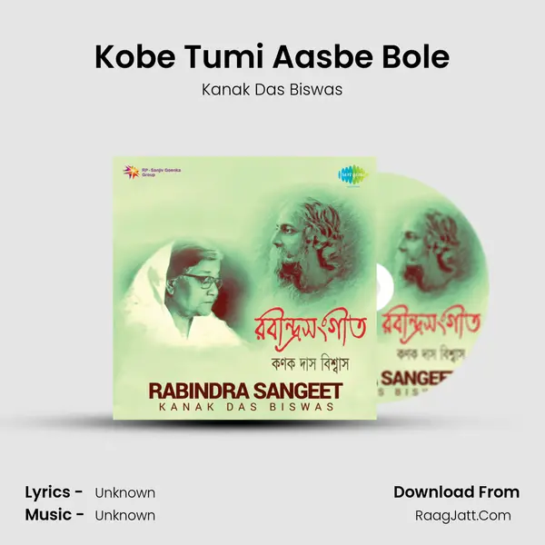 Kobe Tumi Aasbe Bole MP3 Song by Kanak Das Biswas Cover