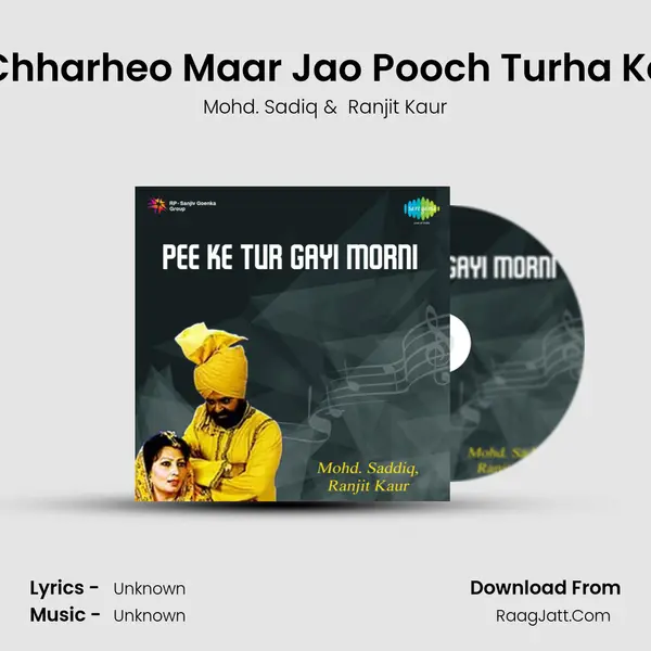 Chharheo Maar Jao Pooch Turha Ke MP3 Song by Mohd. Sadiq Cover