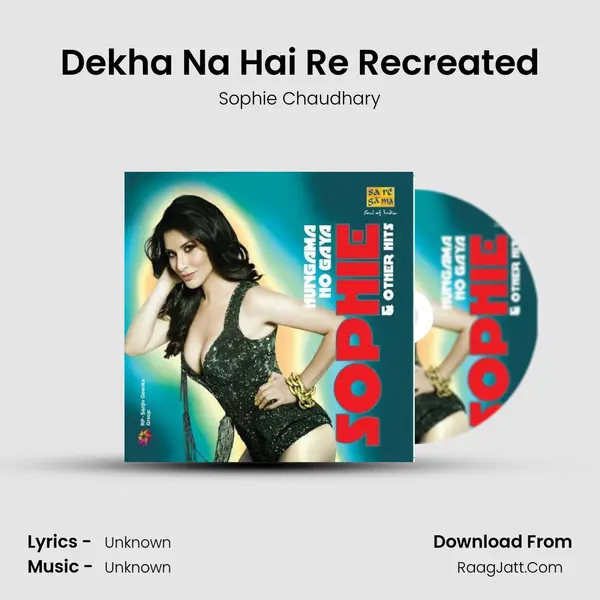 Dekha Na Hai Re Recreated MP3 Song by Sophie Chaudhary Cover