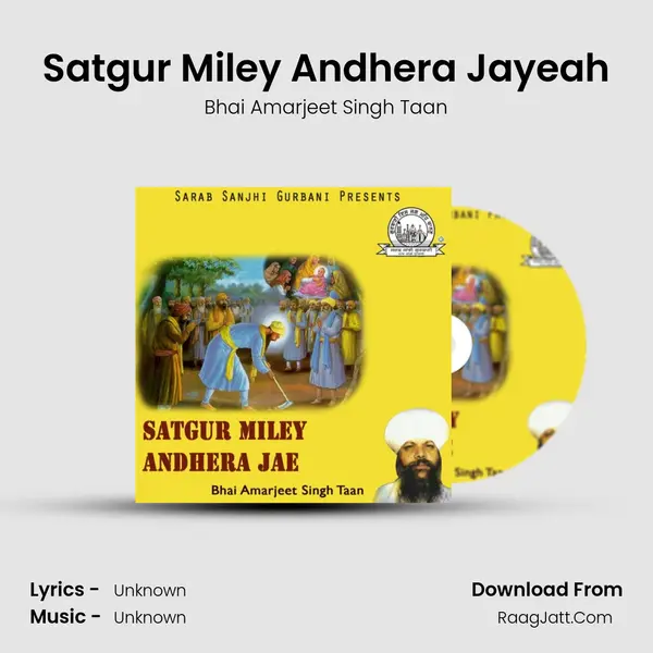 Satgur Miley Andhera Jayeah MP3 Song by Bhai Amarjeet Singh Taan Cover