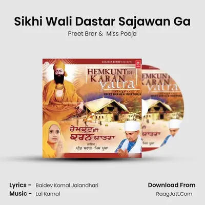 Sikhi Wali Dastar Sajawan Ga MP3 Song by Preet Brar Cover