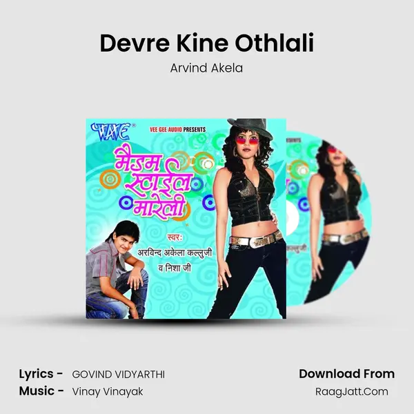 Devre Kine Othlali MP3 Song by Arvind Akela Cover
