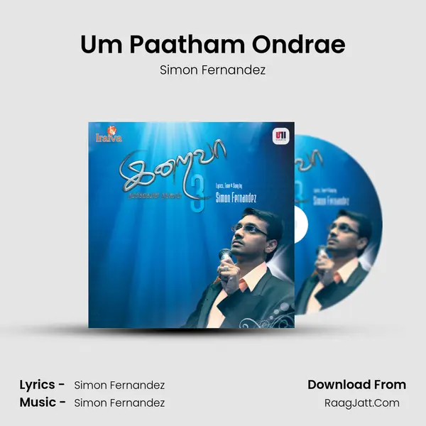 Um Paatham Ondrae MP3 Song by Simon Fernandez Cover