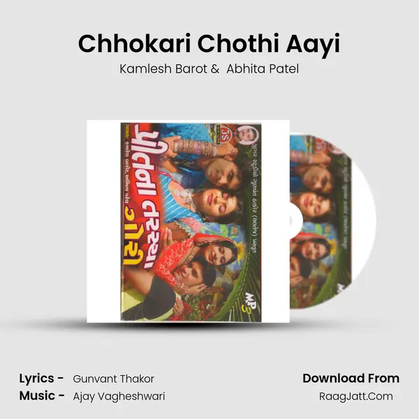 Chhokari Chothi Aayi MP3 Song by Kamlesh Barot Cover