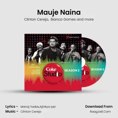 Mauje Naina MP3 Song by Clinton Cerejo Cover