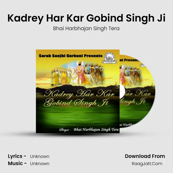 Kadrey Har Kar Gobind Singh Ji MP3 Song by Bhai Harbhajan Singh Tera Cover