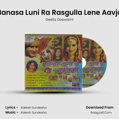 Banasa Luni Ra Rasgulla Lene Aavjo MP3 Song by Geeta Goswami Cover