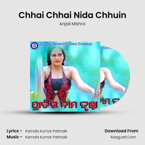 Chhai Chhai Nida Chhuin MP3 Song by Anjali Mishra Cover