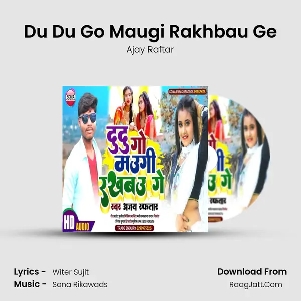 Du Du Go Maugi Rakhbau Ge MP3 Song by Ajay Raftar Cover