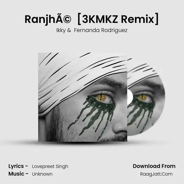 RanjhÃ© (feat. Fernanda Rodriguez) [3KMKZ Remix] Cover