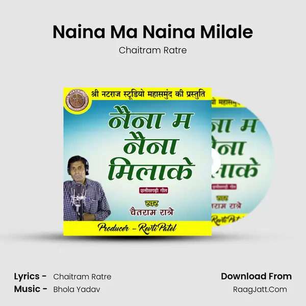 Naina Ma Naina Milale MP3 Song by Chaitram Ratre Cover