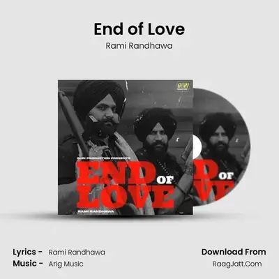 End of Love - Rami Randhawa