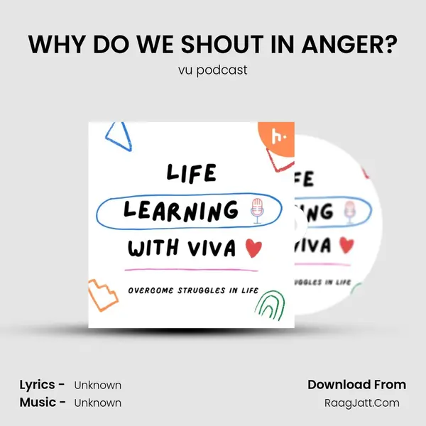 WHY DO WE SHOUT IN ANGER? MP3 Song by vu podcast Cover