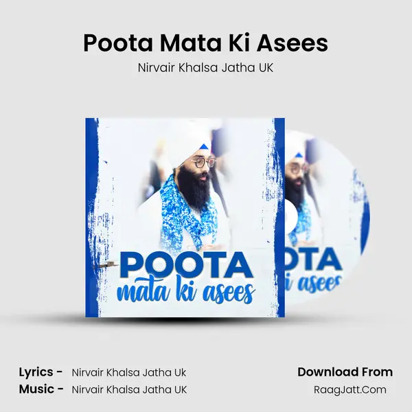 Poota Mata Ki Asees MP3 Song by Nirvair Khalsa Jatha UK Cover