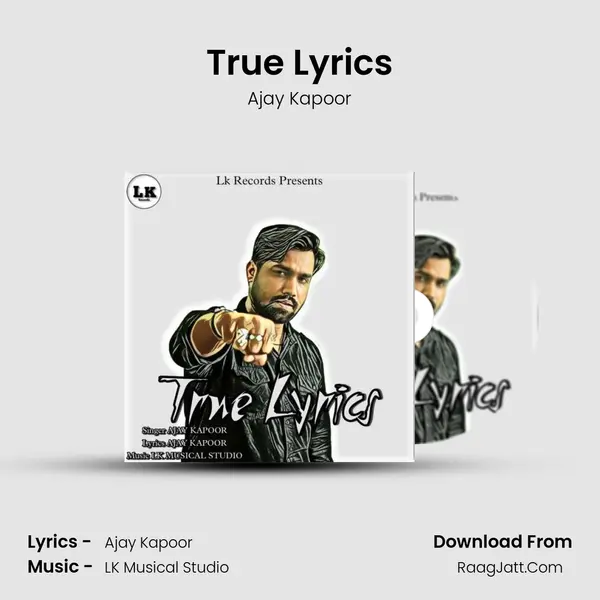 True Lyrics MP3 Song by Ajay Kapoor Cover