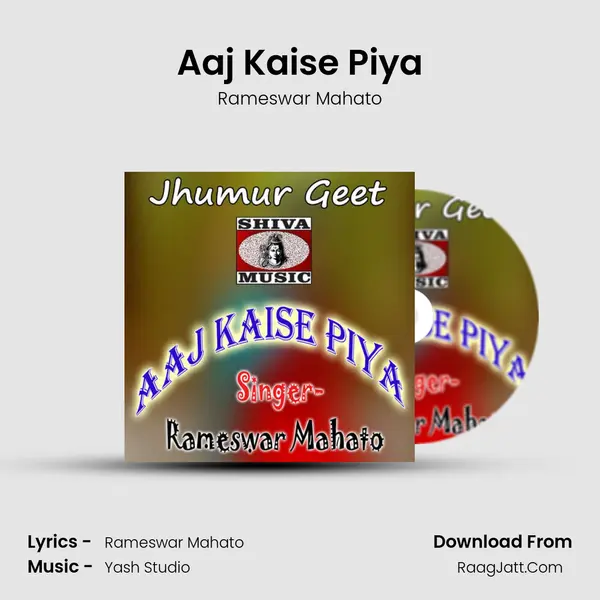 Aaj Kaise Piya MP3 Song by Rameswar Mahato Cover