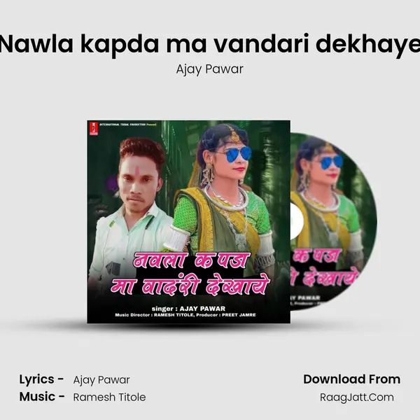 Nawla kapda ma vandari dekhaye mp3 song