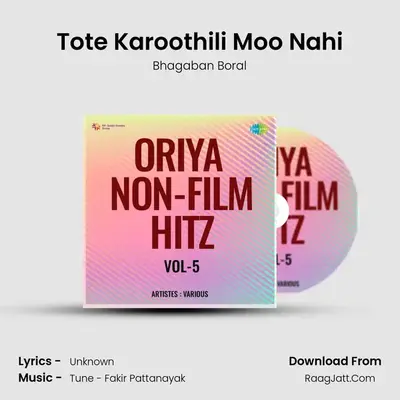 Tote Karoothili Moo Nahi mp3 song