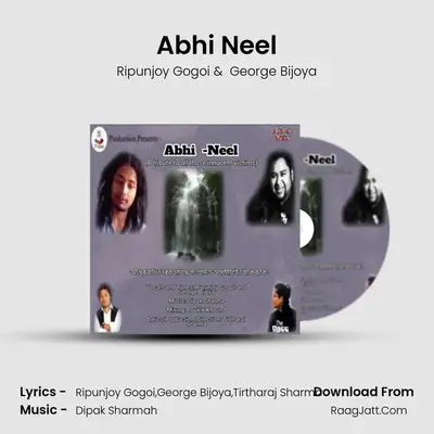 Abhi Neel - Ripunjoy Gogoi