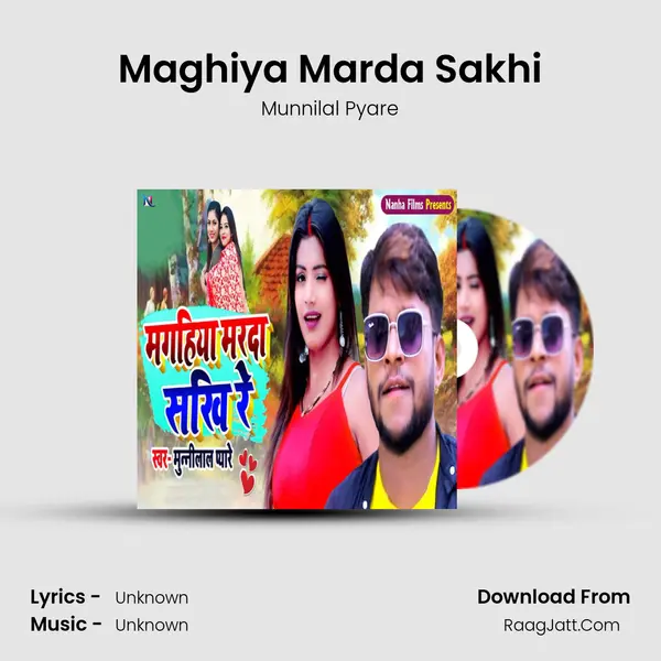 Maghiya Marda Sakhi MP3 Song by Munnilal Pyare Cover