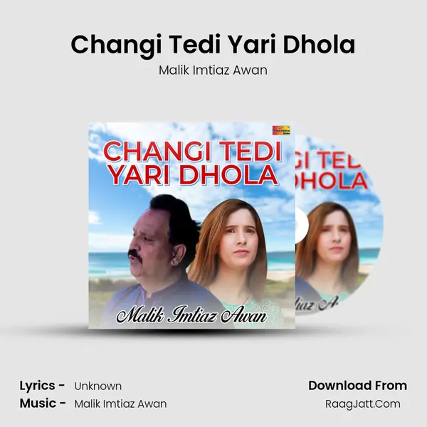 Changi Tedi Yari Dhola MP3 Song by Malik Imtiaz Awan Cover