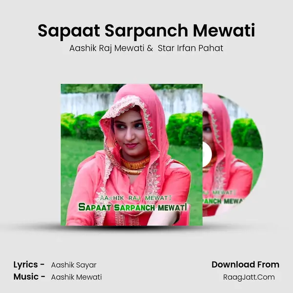 Sapaat Sarpanch Mewati - Aashik Raj Mewati