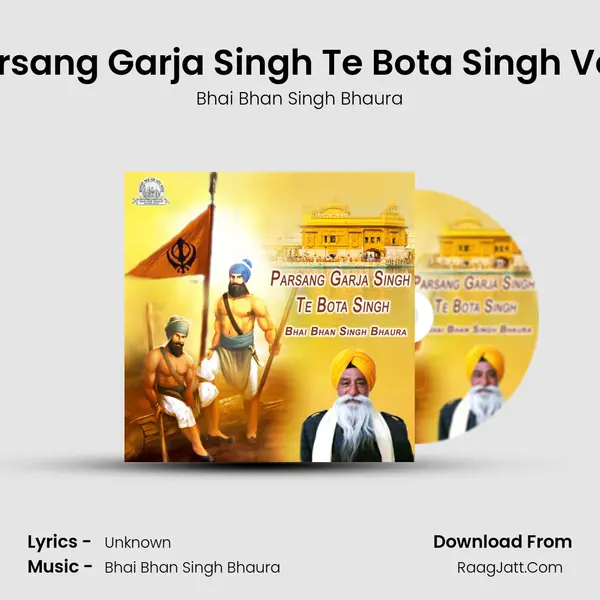 Parsang Garja Singh Te Bota Singh Vol 1 MP3 Song by Bhai Bhan Singh Bhaura Cover